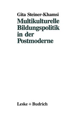 Multikulturelle Bildungspolitik in der Postmoderne