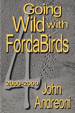 GOING WILD WITH FORDABIRDS Volume IV