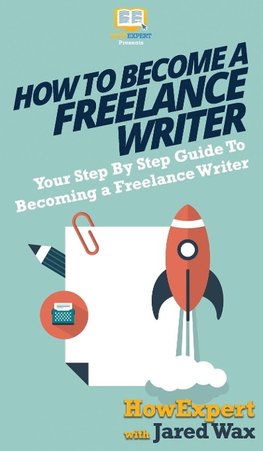 How To Become a Freelance Writer