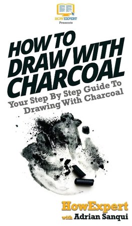 How To Draw With Charcoal