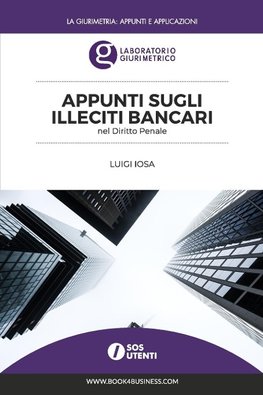 Appunti sugli illeciti bancari nel Diritto Penale