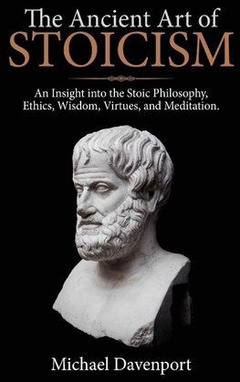 The Ancient Art of Stoicism