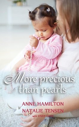 More Precious than Pearls