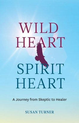 Wild Heart Spirit Heart