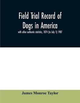 Field trial record of dogs in America