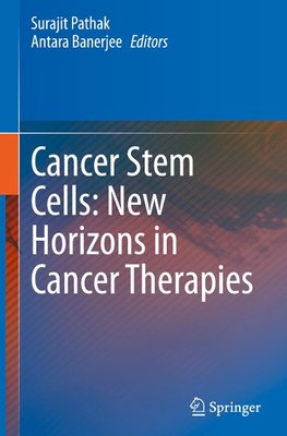 Cancer Stem Cells: New Horizons in Cancer Therapies