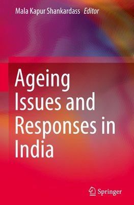 Ageing Issues and Responses in India