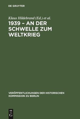 1939 - An der Schwelle zum Weltkrieg