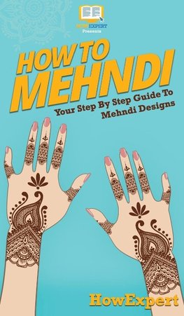 How To Mehndi