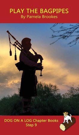 Play the Bagpipes Chapter Book