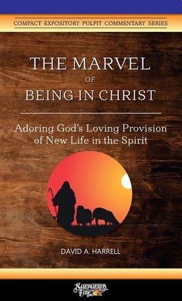 The Marvel of Being in Christ