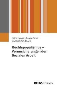 Rechtspopulismus - Verunsicherungen der Sozialen Arbeit