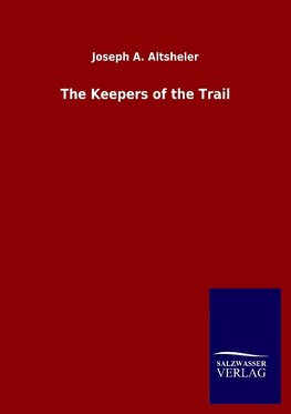 The Keepers of the Trail