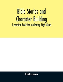 Bible stories and character building