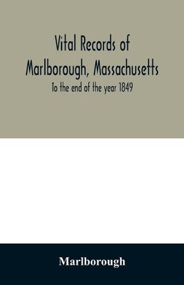 Vital records of Marlborough, Massachusetts