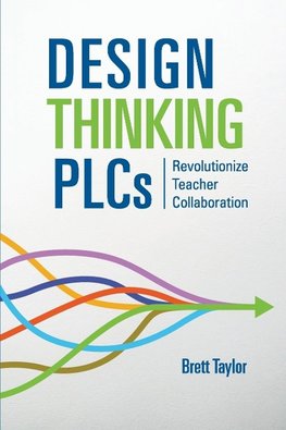 Design Thinking PLCs