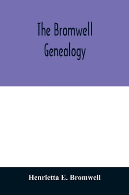 The Bromwell genealogy