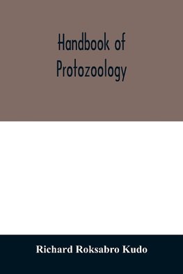 Handbook of protozoology