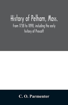 History of Pelham, Mass.