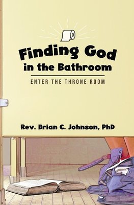 Finding God in the Bathroom