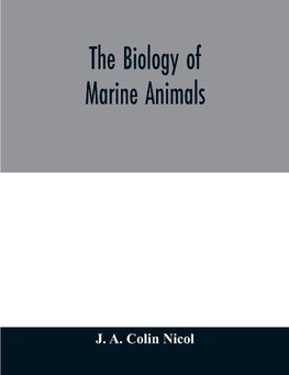 The biology of marine animals