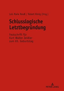 Schlusslogische Letztbegründung