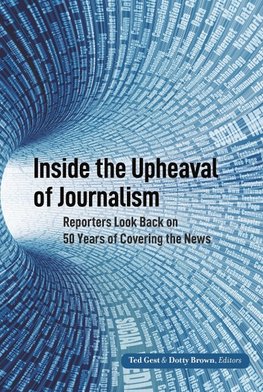 Inside the Upheaval of Journalism