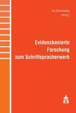 Evidenzbasierte Forschung zum Schriftspracherwerb