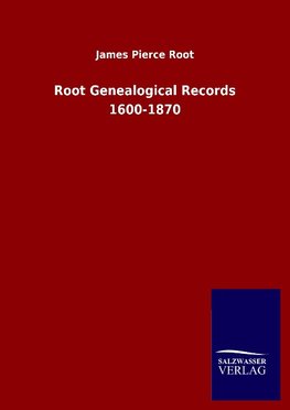 Root Genealogical Records 1600-1870