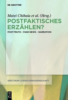 Postfaktisches Erzählen?