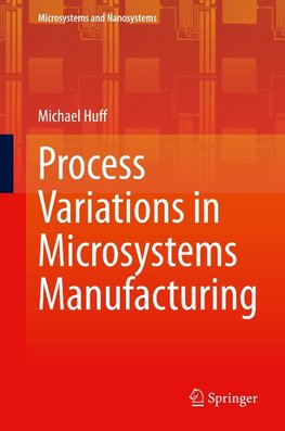 Process Variations in Microsystems Manufacturing