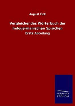 Vergleichendes Wörterbuch der Indogermanischen Sprachen