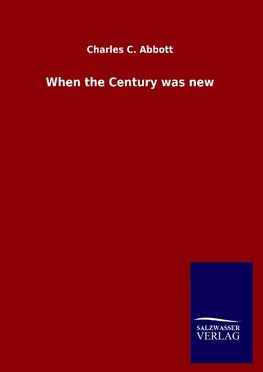 When the Century was new