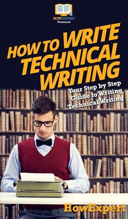 How To Write Technical Writing