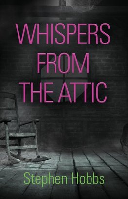 WHISPERS FROM THE ATTIC