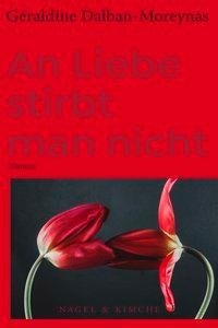 An Liebe stirbt man nicht