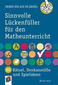 Sinnvolle Lückenfüller für den Matheunterricht