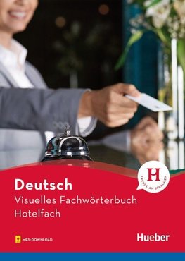 Visuelles Fachwörterbuch Hotelfach. Buch mit Audios online