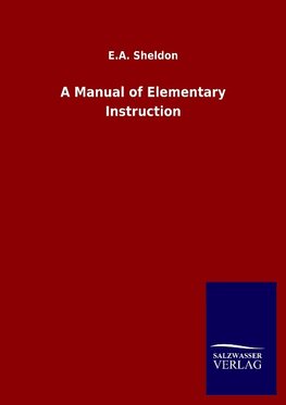 A Manual of Elementary Instruction