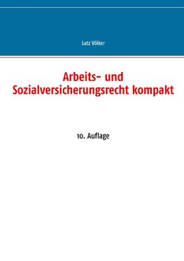 Arbeits- und Sozialversicherungsrecht kompakt