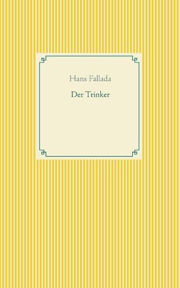 Der Trinker