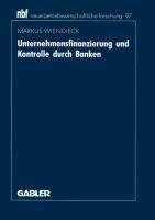 Unternehmensfinanzierung und Kontrolle durch Banken