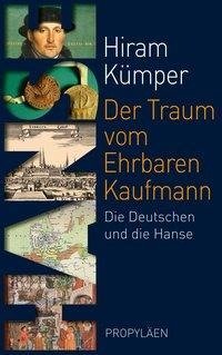 Der Traum vom Ehrbaren Kaufmann