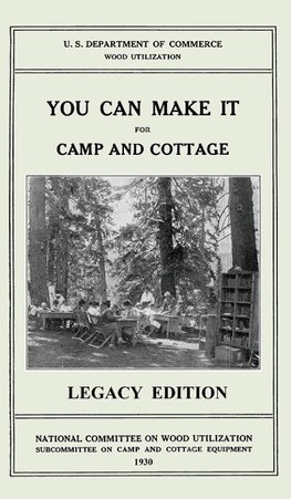 You Can Make It For Camp And Cottage (Legacy Edition)