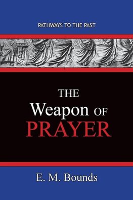 The Weapon of Prayer