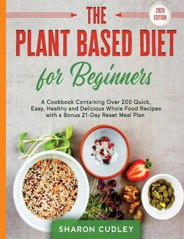 The Plant Based Diet for Beginners