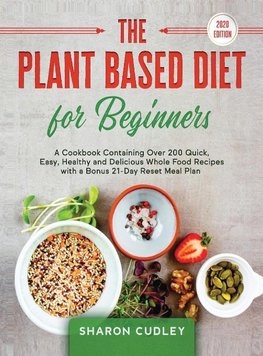 The Plant Based Diet for Beginners