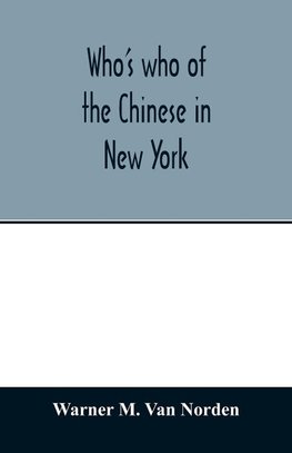 Who's who of the Chinese in New York