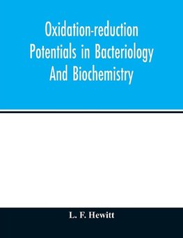 Oxidation-reduction potentials in bacteriology and biochemistry