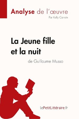 La Jeune Fille et la nuit de Guillaume Musso (Analyse de l'oeuvre)